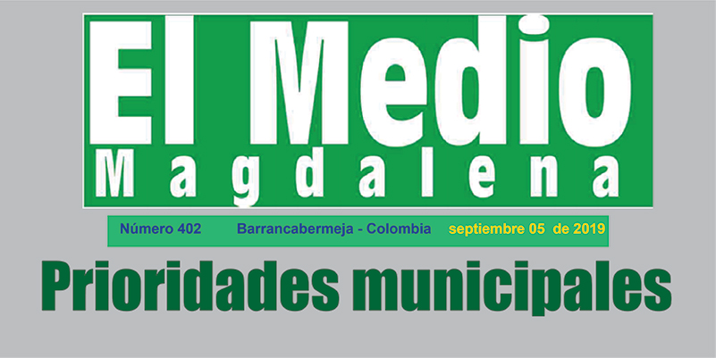Prioridades municipales – Editorial El Medio Magdalena 