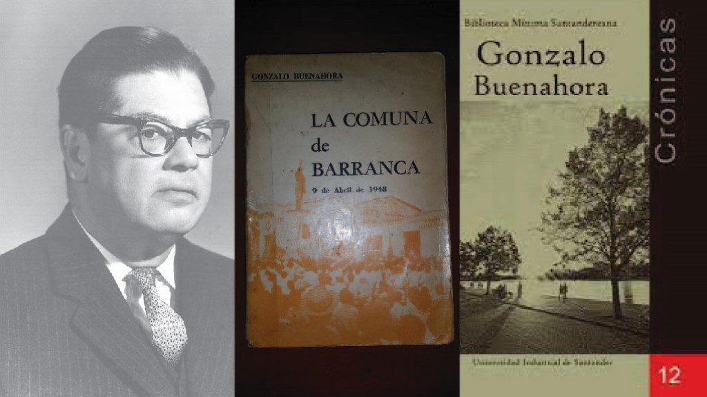 Gonzalo Buenahora un personaje clave en la vida de Barrancabermeja