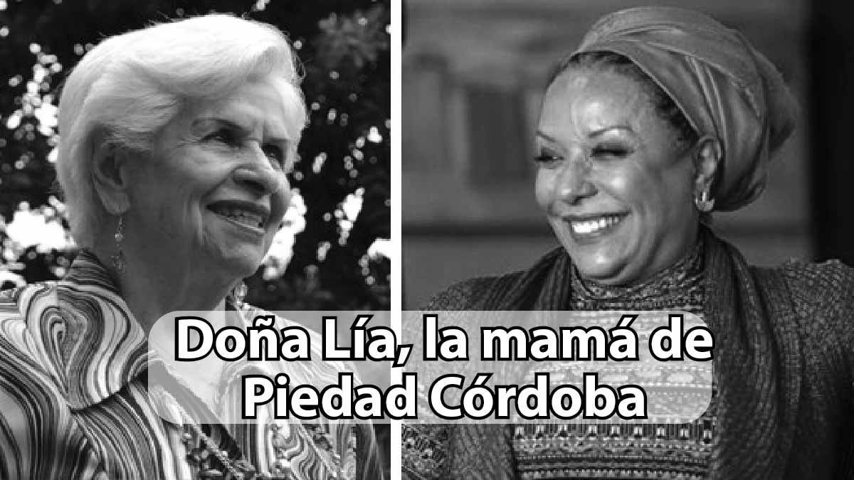 Doña Lía, la mamá de Piedad Córdoba – Por: Pacho Escobar - BVirtual