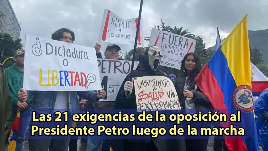 Las 21 exigencias de la oposición al Presidente Petro luego de la marcha