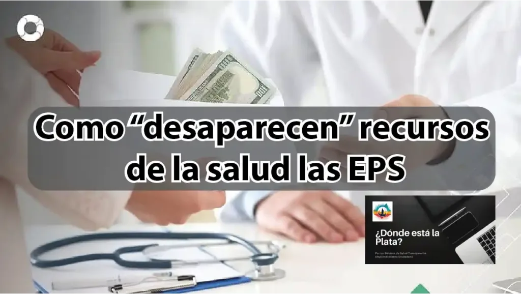 Como “desaparecen” recursos de la salud las EPS - Por Vicente Calvo