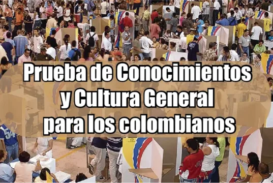 Prueba de Conocimientos y Cultura General para los colombianos – Por: Marce Portilla Prueba de Conocimientos y Cultura General para los colombianos
