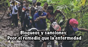 Bloqueos y sanciones: peor el remedio que la enfermedad