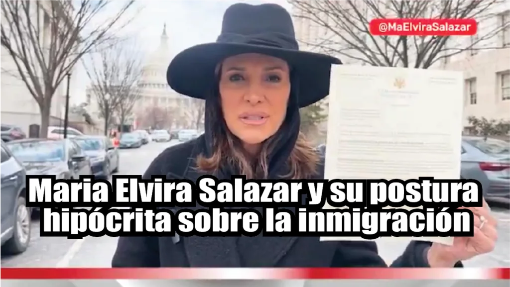 Maria Elvira Salazar y su postura hipócrita sobre la inmigración