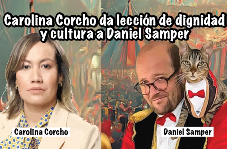 Carolina Corcho da lección de dignidad y cultura a Daniel Samper