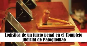 Logística de un juicio penal en el Complejo Judicial de Paloquemao