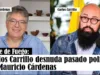 Cruce de Fuego: Carlos Carrillo desnuda pasado político de Mauricio Cárdenas