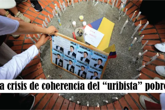 La crisis de coherencia del “uribista” pobre La crisis de coherencia del “uribista” pobre