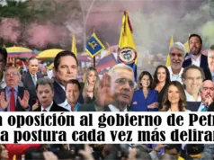 La oposición al gobierno de Gustavo Petro: Una postura cada vez más delirante La oposición al gobierno de Gustavo Petro: Una postura cada vez más delirante