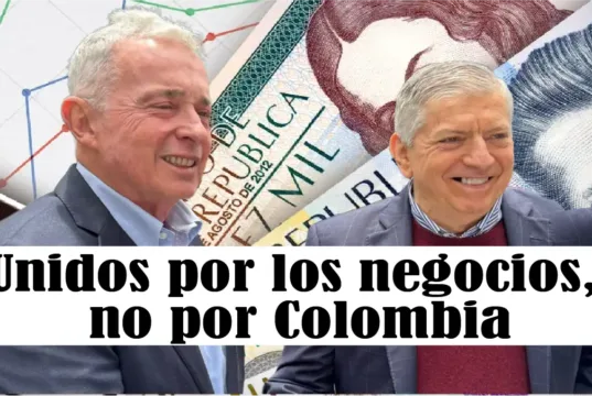 Uribe y Gaviria: unidos por los negocios, no por Colombia Uribe y Gaviria: unidos por los negocios, no por Colombia