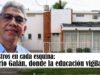 Maestros en cada esquina: Barrio Galán, donde la educación vigilaba – Por: Benito Guerra Fuentes Profesores Barrio Galan