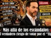 Más allá de los escándalos: el verdadero riesgo de votar por el “Tigre”