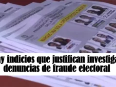 Hay indicios que justifican investigar denuncias de fraude electoral