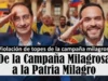 De la Campaña Milagrosa a la Patria Milagro – Por: Esperancita Uribe