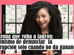 Ladrona que roba a ladrón: El cinismo de denunciar la corrupción solo cuando no da ganancias.