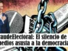 #FraudeElectoral: El silencio de los medios de comunicación tradicional asusta a la democracia