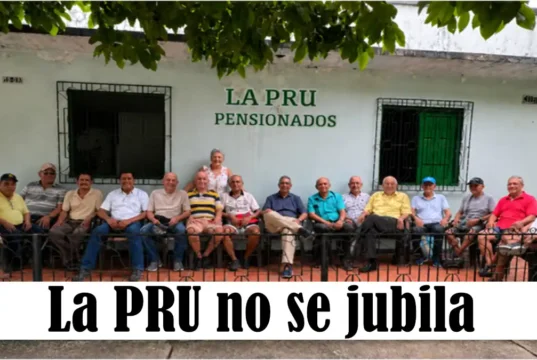 La PRU no se jubila – Por: Benito Guerra Fuentes
