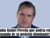 ¿Sabía Rafael Poveda que podría estar abusando de su posición dominante?