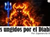 Los ungidos por el Diablo – Por: Esperancita Uribe