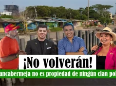 Barrancabermeja no es propiedad de ningún clan político: ¡No volverán!