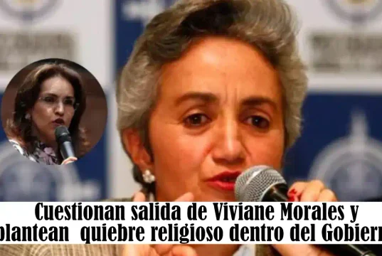 Cuestionan salida de Viviane Morales y plantean quiebre religioso dentro del Gobierno