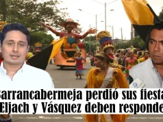 Barrancabermeja perdió sus fiestas: Eljach y Vásquez deben responder