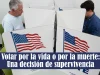 Votar por la vida o por la muerte: una decisión de supervivencia