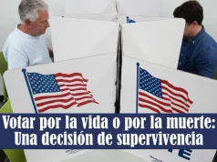 Votar por la vida o por la muerte: una decisión de supervivencia
